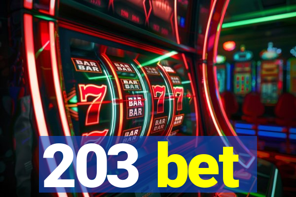 203 bet